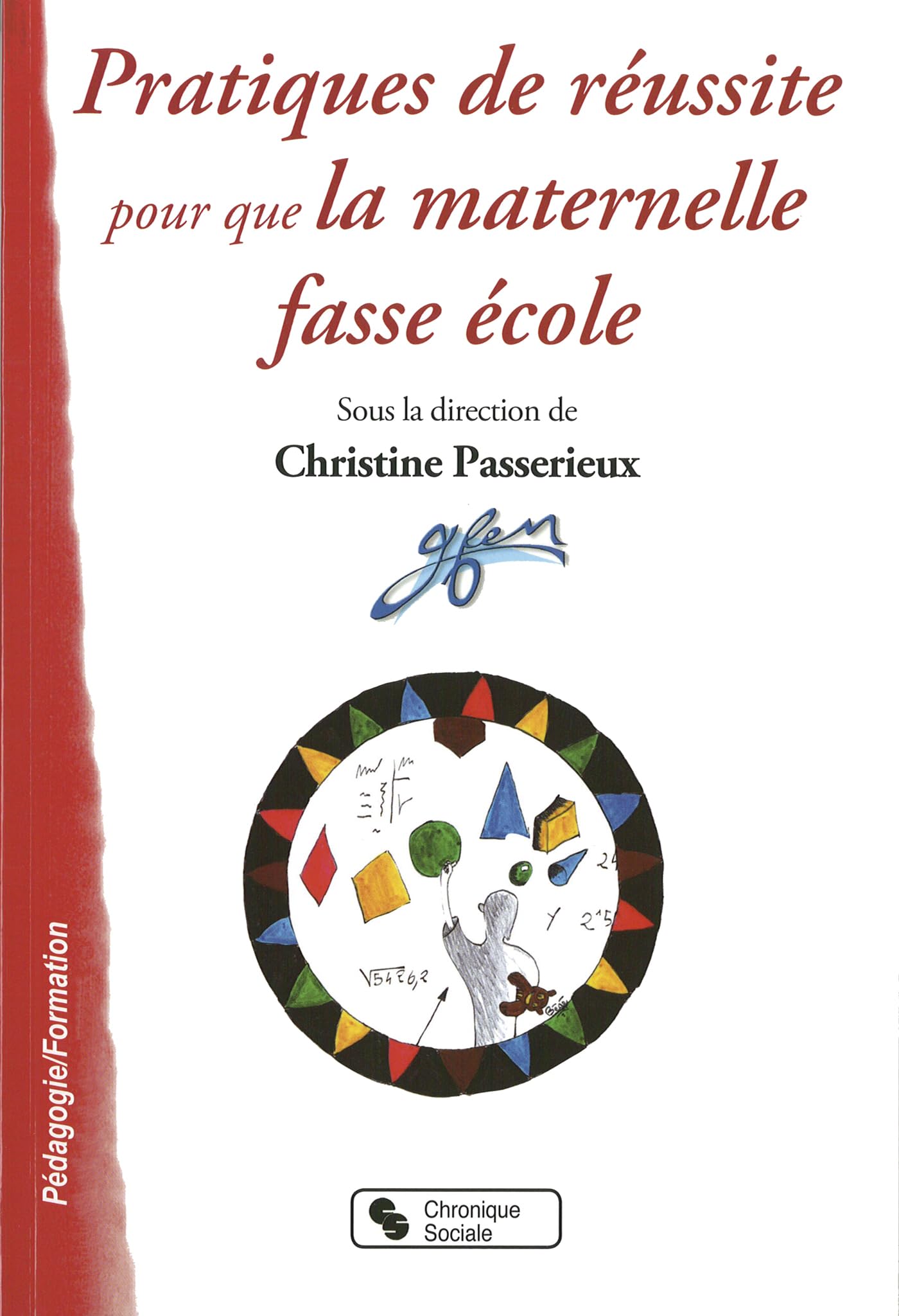 PRATIQUES DE REUSSITES POUR QUE LA MATERNELLE FASSE ECOLE Business, Finance & Career