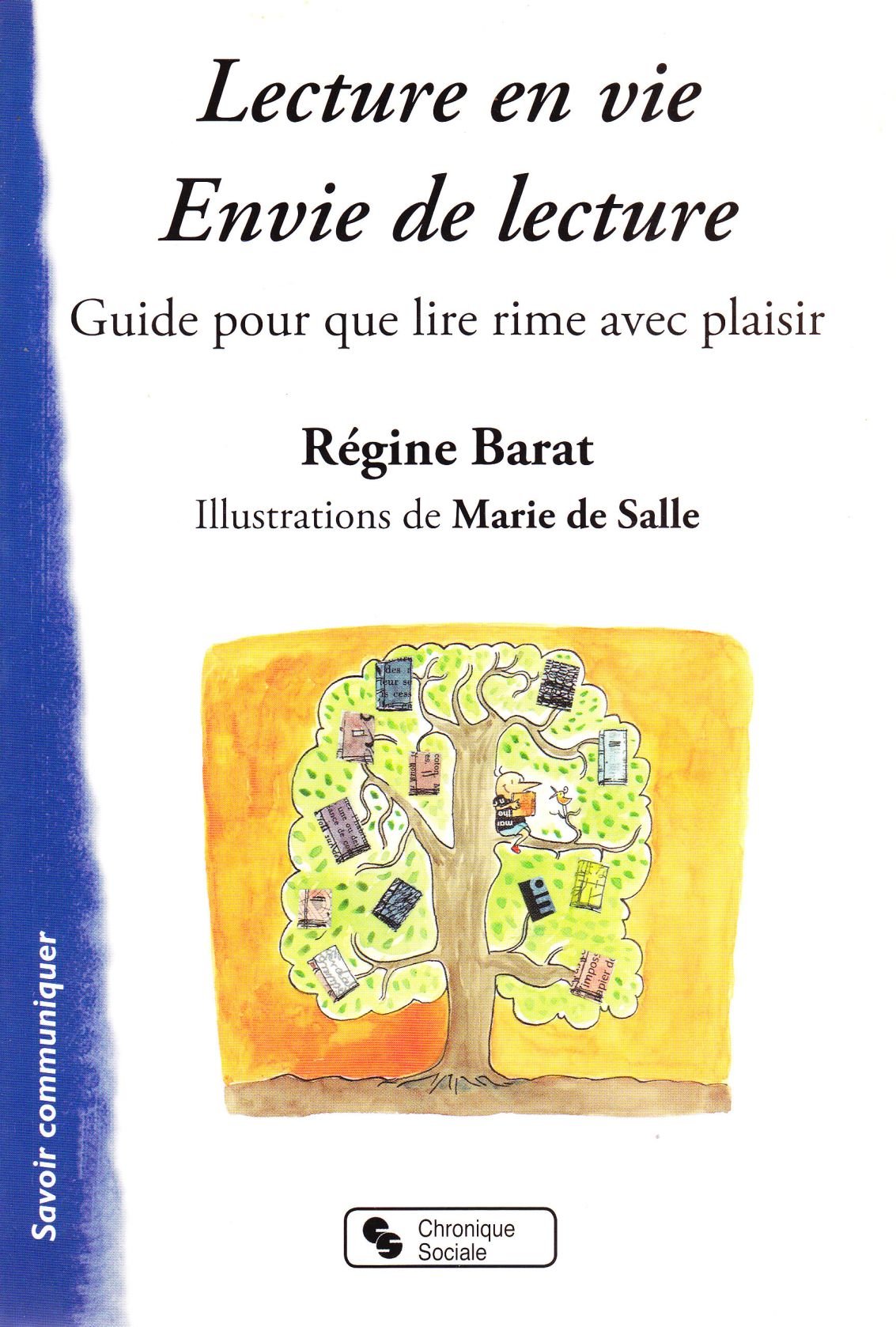 LECTURE EN VIE - ENVIE DE LECTURE: Guide pour que lire rime avec plaisir Books