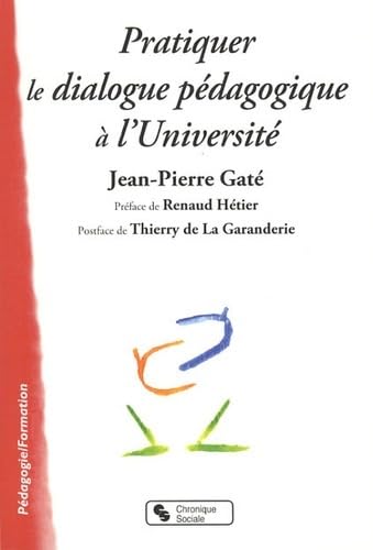 PRATIQUER LE DIALOGUE PEDAGOGIQUE A L UNIVERSITE book