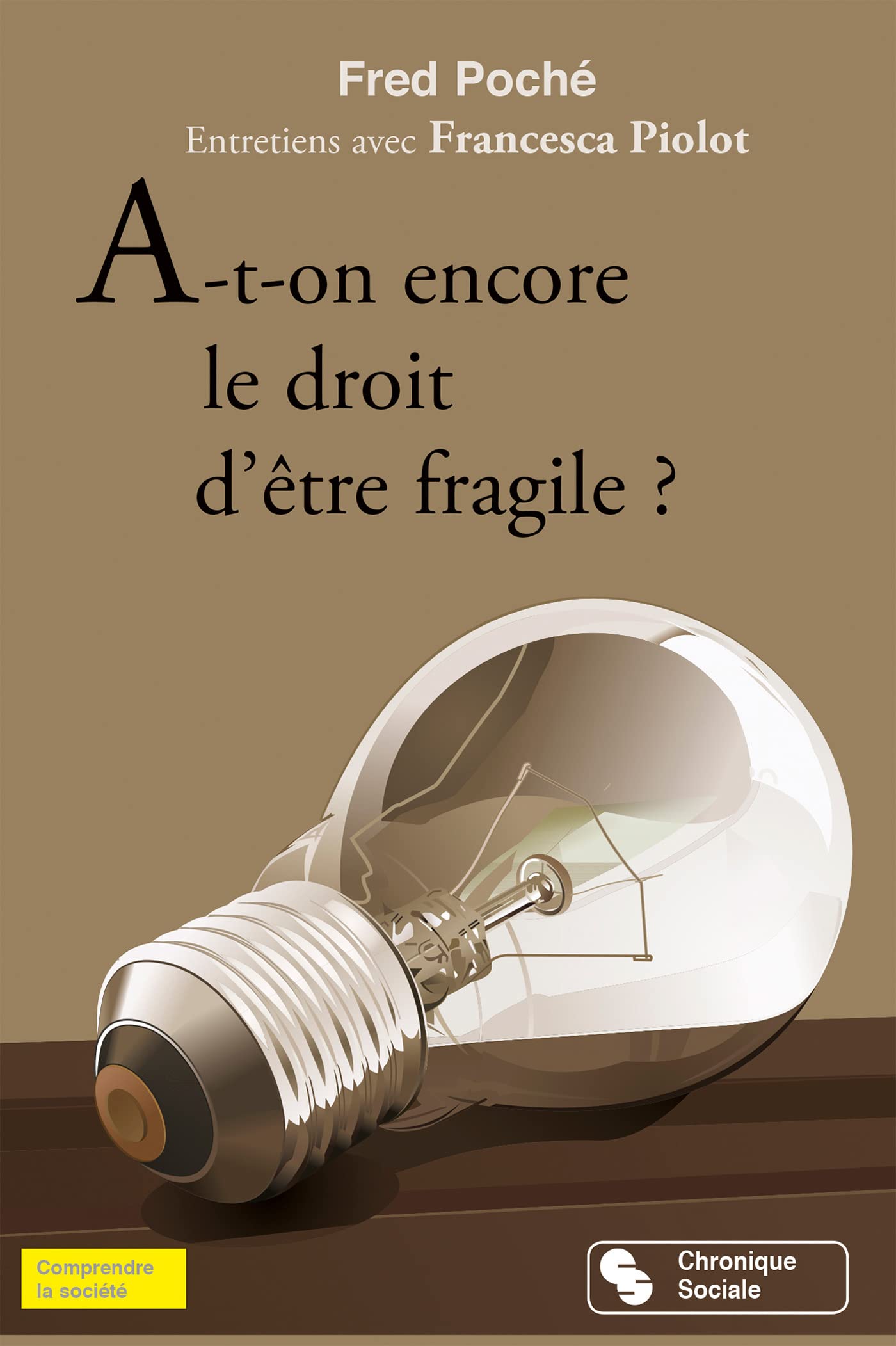 A-T-ON ENCORE LE DROIT D'ETRE FRAGILE book