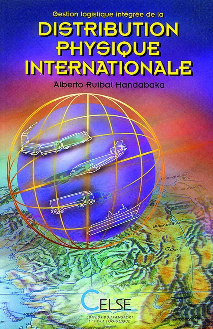 Gestion logistique intégrée de la distribution physique internationale book