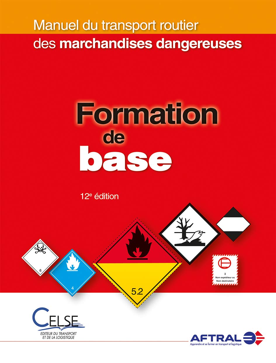 Manuel du transport routier des marchandises dangereuses: Formation de base book
