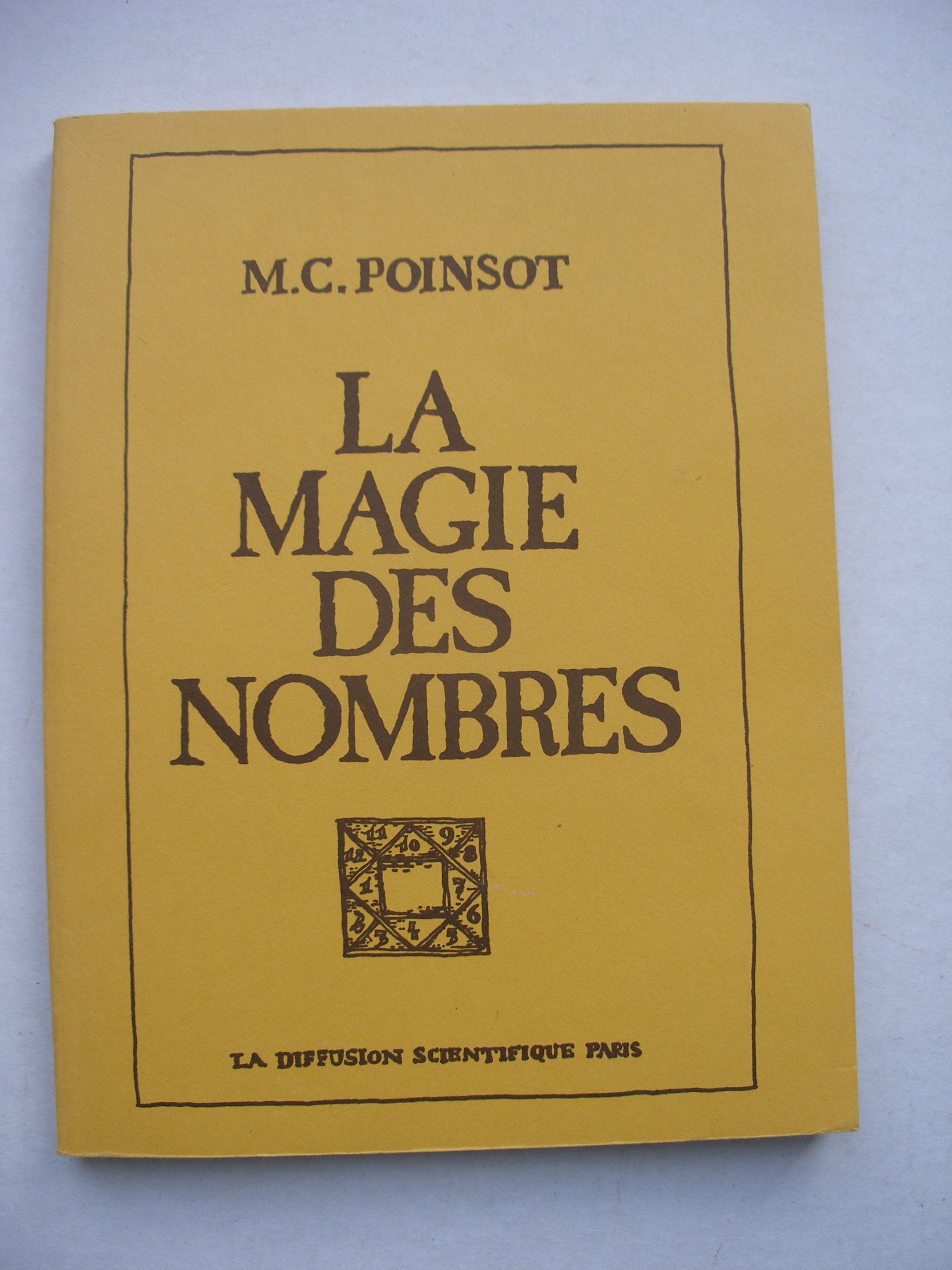 La Magie des nombres : traité pratique de numérologie Books