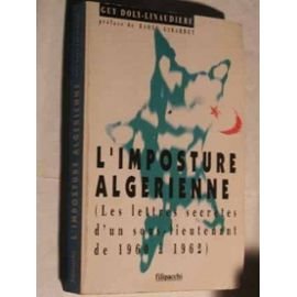 L'Imposture algérienne : lettres secrètes d'un sous-lieutenant de 1960 à 1962 Books