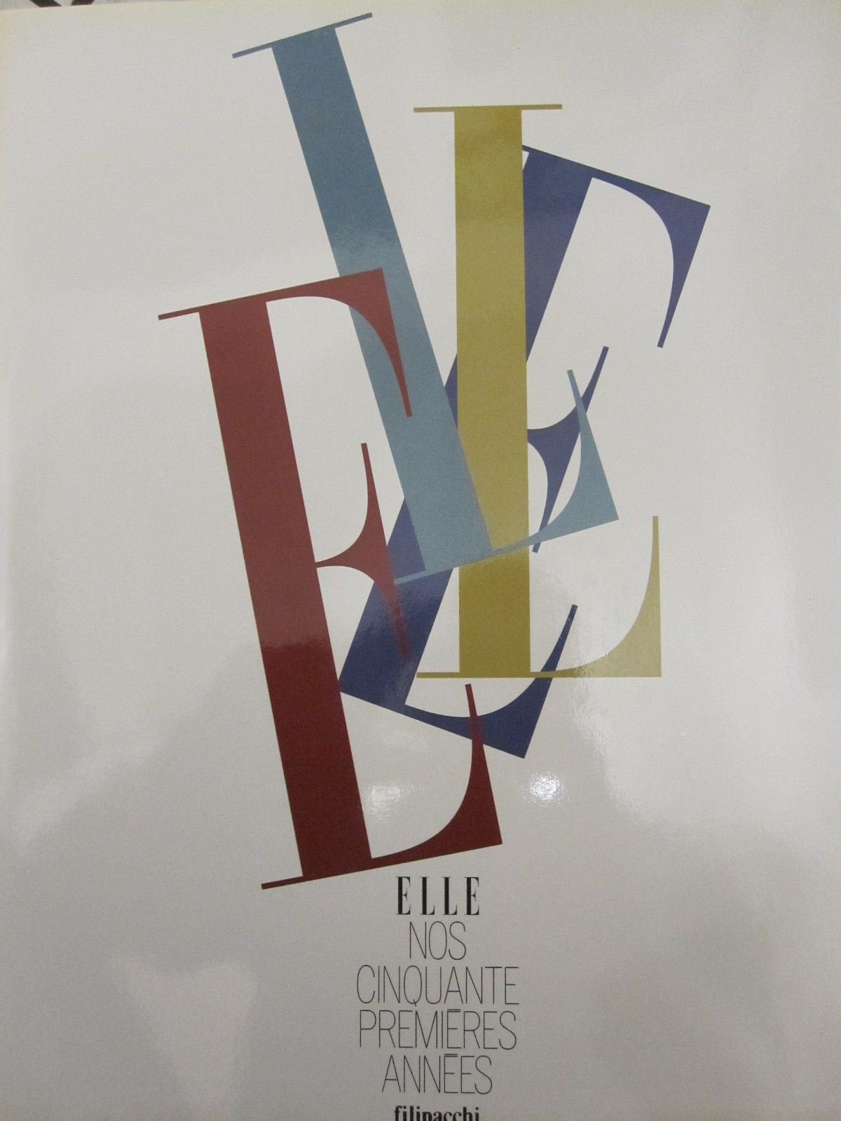 Elle, 1945-1995 : nos cinquante premières années Books