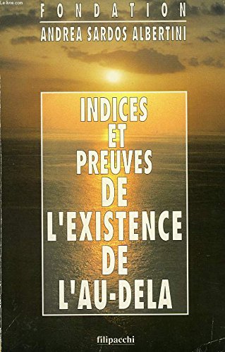 Indices et preuves de l'existence de l'au-delà Books