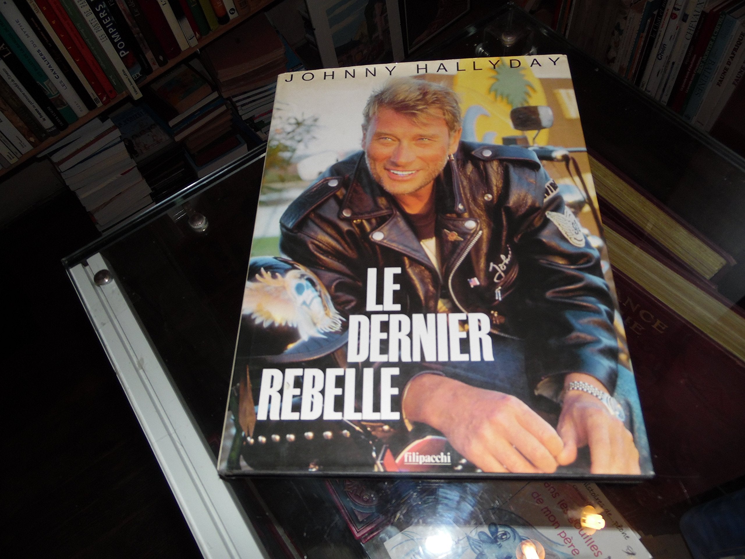 Le dernier rebelle: Johnny Hallyday book