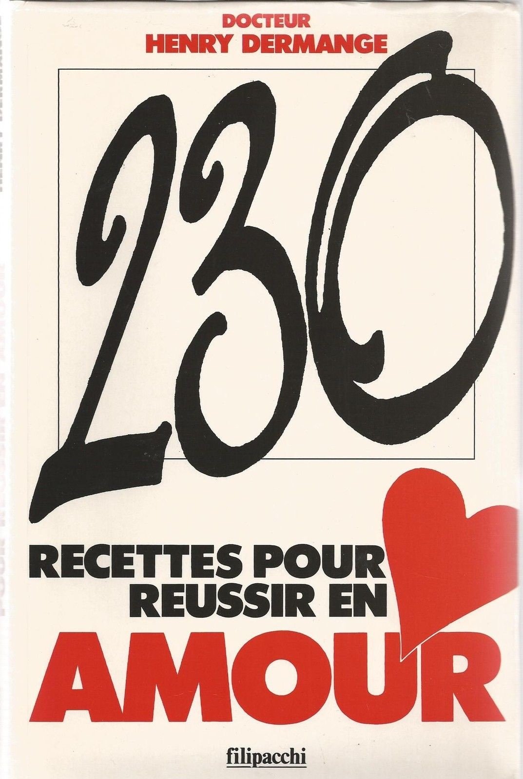 230 recettes pour réussir en amour book