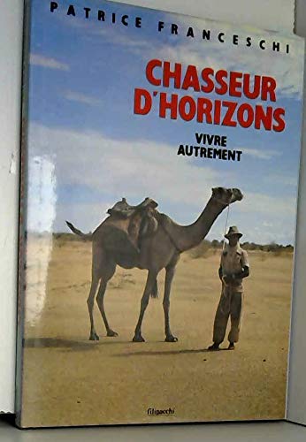 Chasseur d'horizons : vivre autrement Books