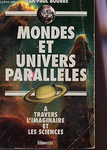 Mondes et univers parallèles: À travers l'imaginaire et les sciences Books