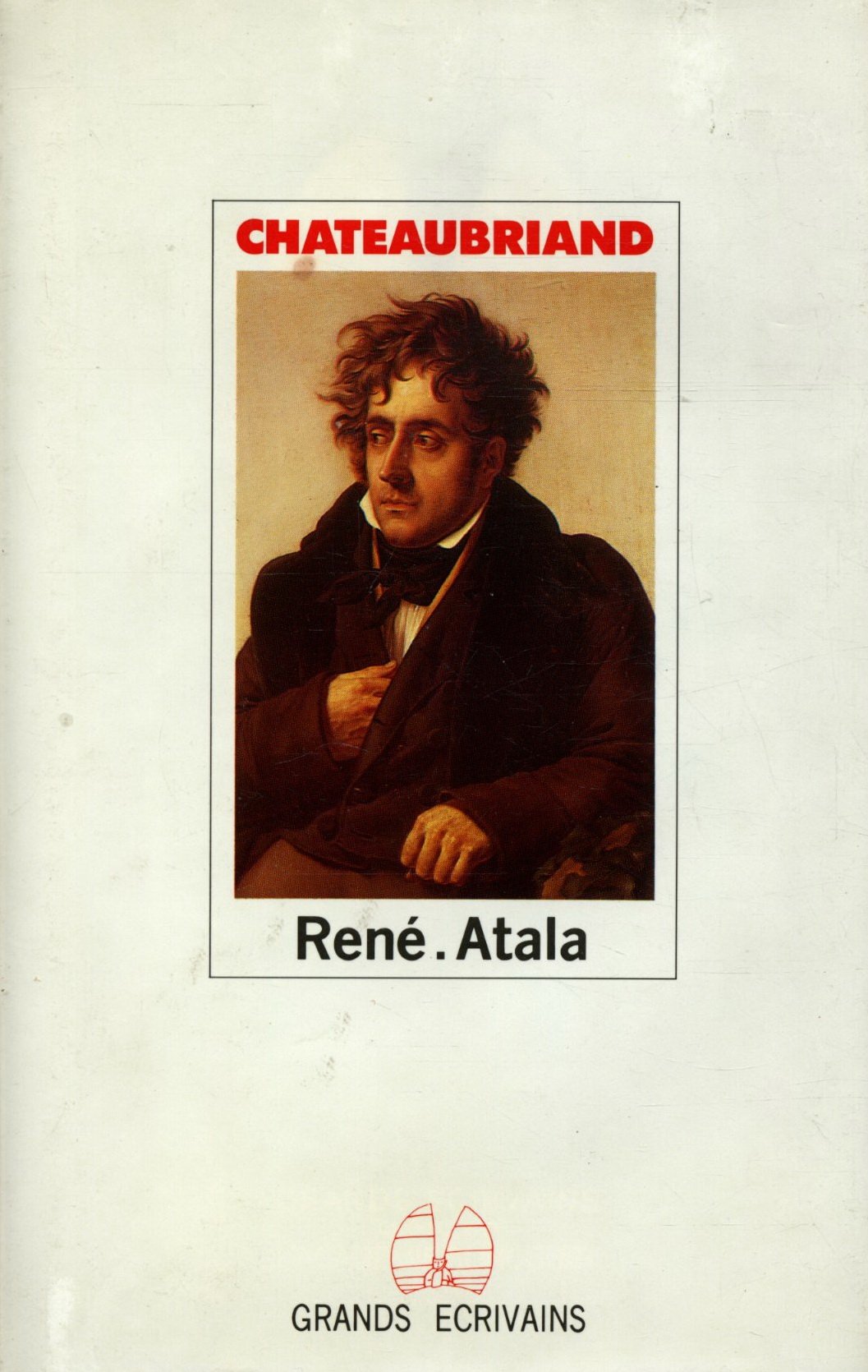 Chateaubriand Suivi de René (Grands écrivains) book