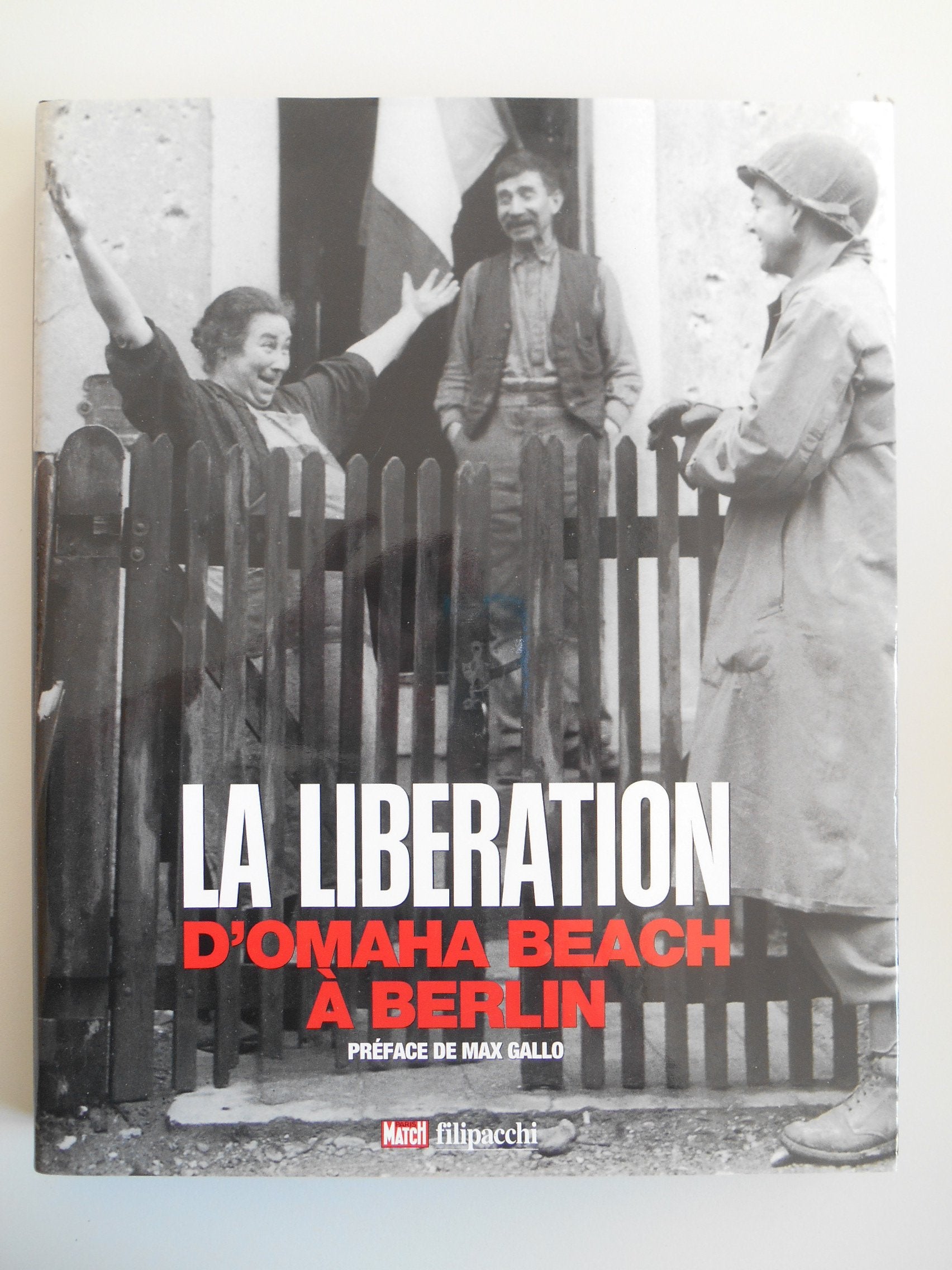 La Libération: D'Omaha Beach à Berlin Books