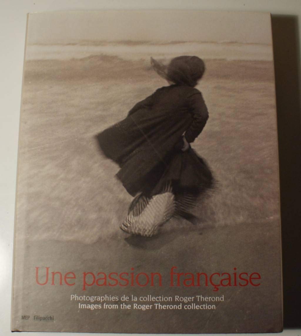 Une passion française : photographies de la collection de Roger Thérond book