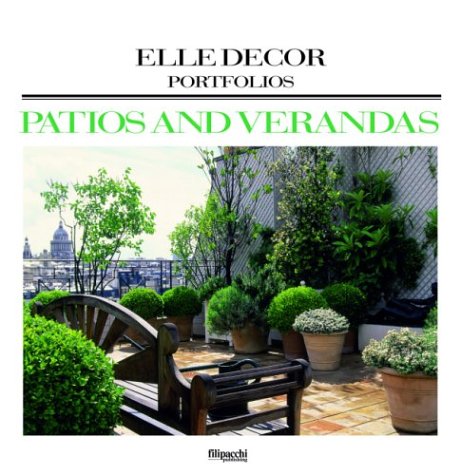 Patios and Verandas (Elle Decor Portfolios) Hobbies & Crafts