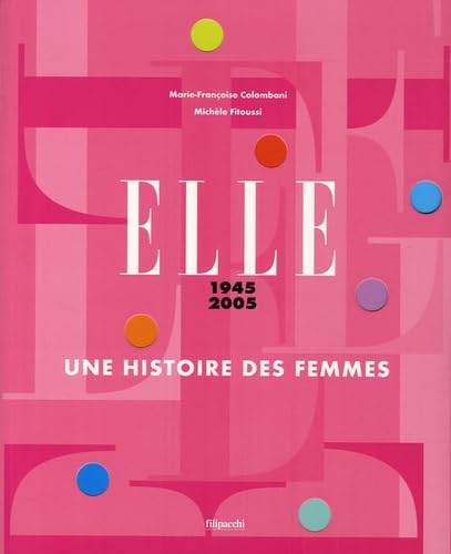 Elle 1945-2005: Une histoire des femmes Books