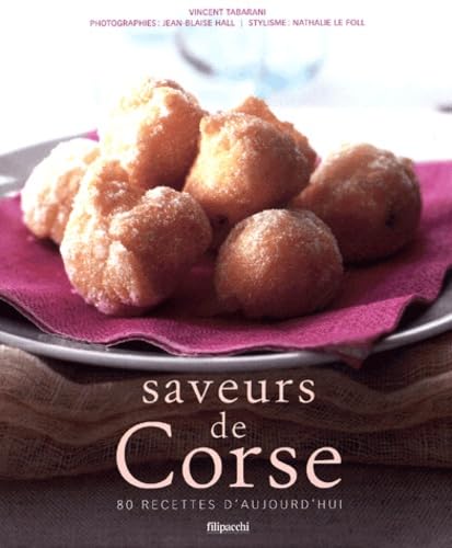Saveurs de Corse: 80 Recettes d'aujourd'hui book