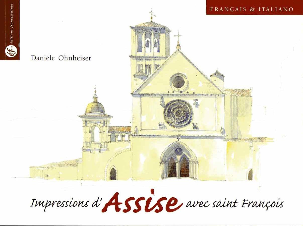 Impressions d'Assise avec saint François : Edition bilingue français-italien book