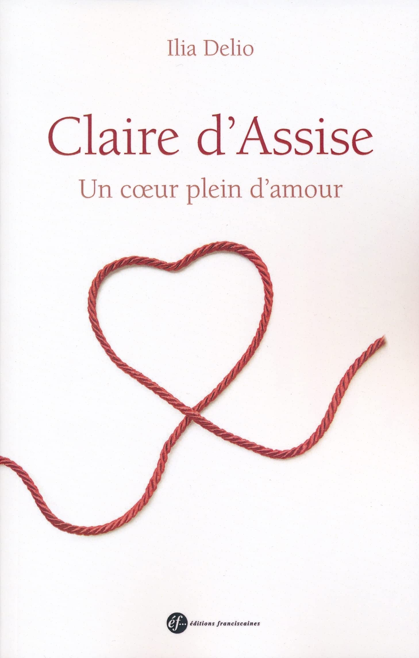 Claire d'Assise : Un coeur plein d'amour book