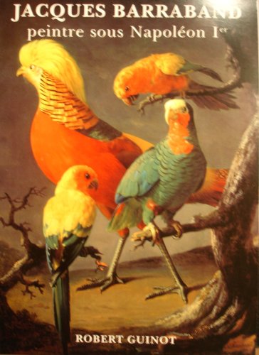 Jacques Barraband: Peintre sous Napoléon 1er Books