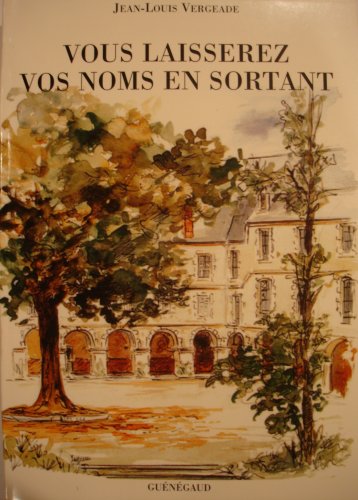 Vous laisserez vos noms en sortant book