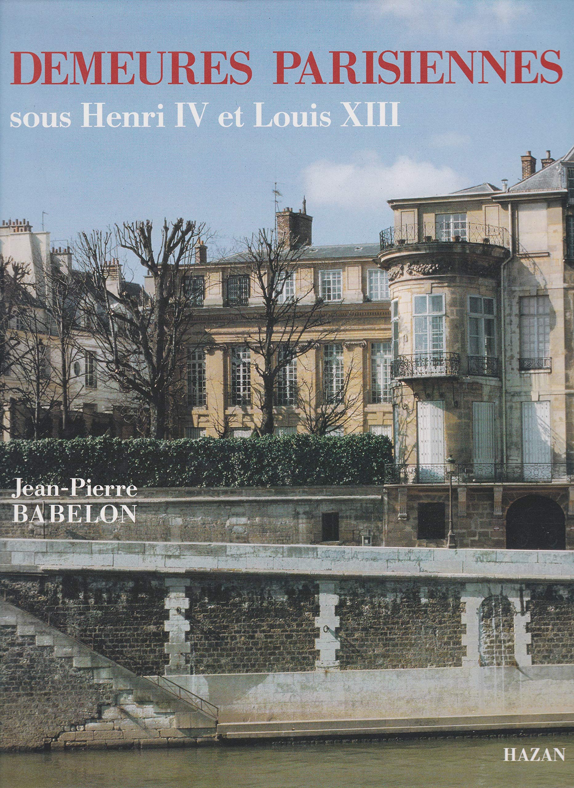 Demeures parisiennes sous Henri IV et Louis XIII Books