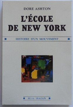 L'Ecole de New York : histoire d'un mouvement Books