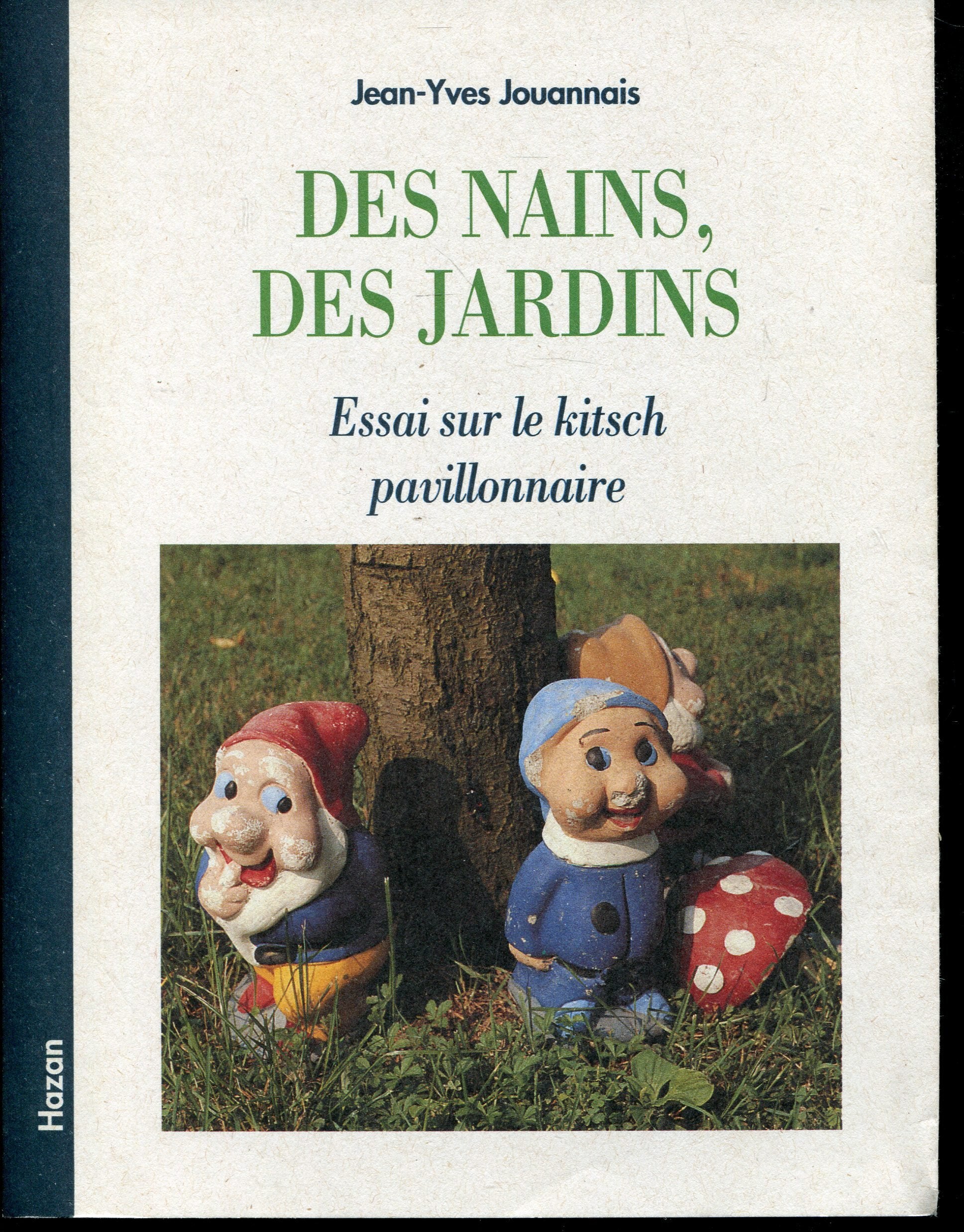 Des nains, des jardins : essai sur le kitsch pavillonnaire Fiction