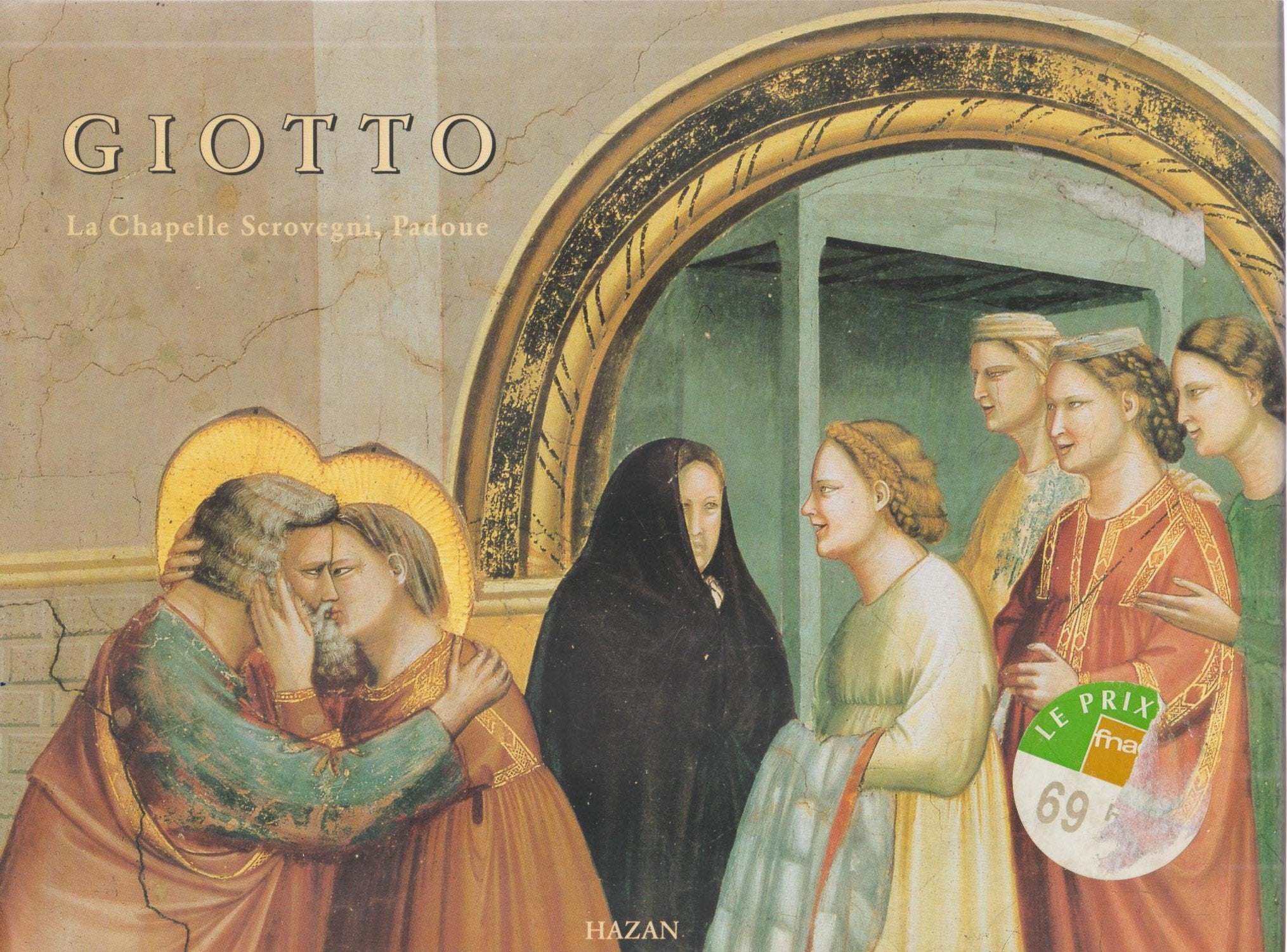 Giotto : La Chapelle Scrovegni, Padoue book