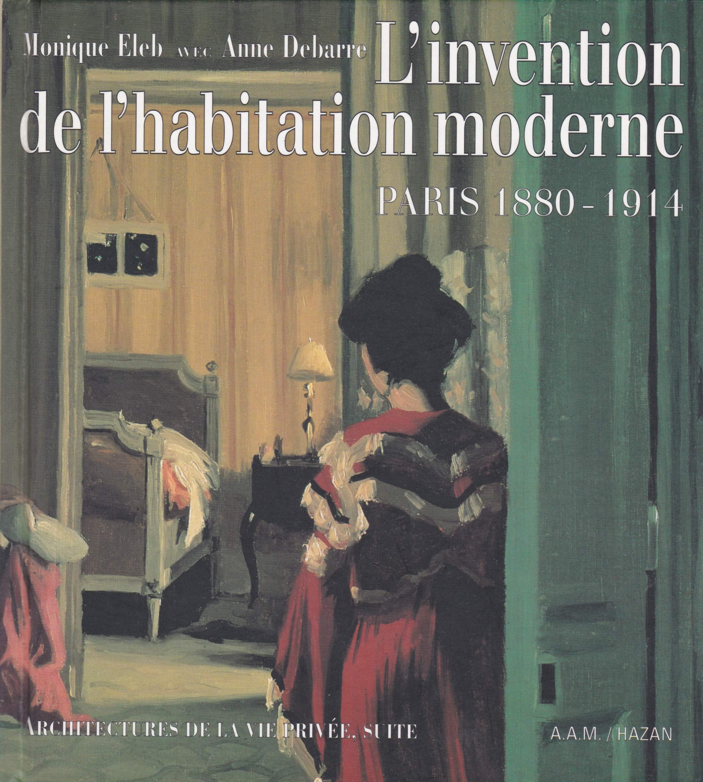 L'Invention de l'Habitation Moderne Architecture