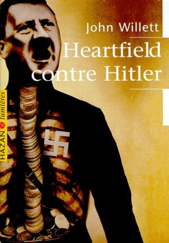 Heartfield contre Hitler book