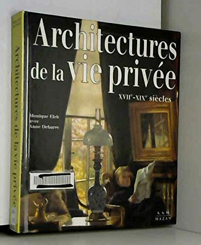 Architectures de la vie privée XVIIe-XIXe siècles book