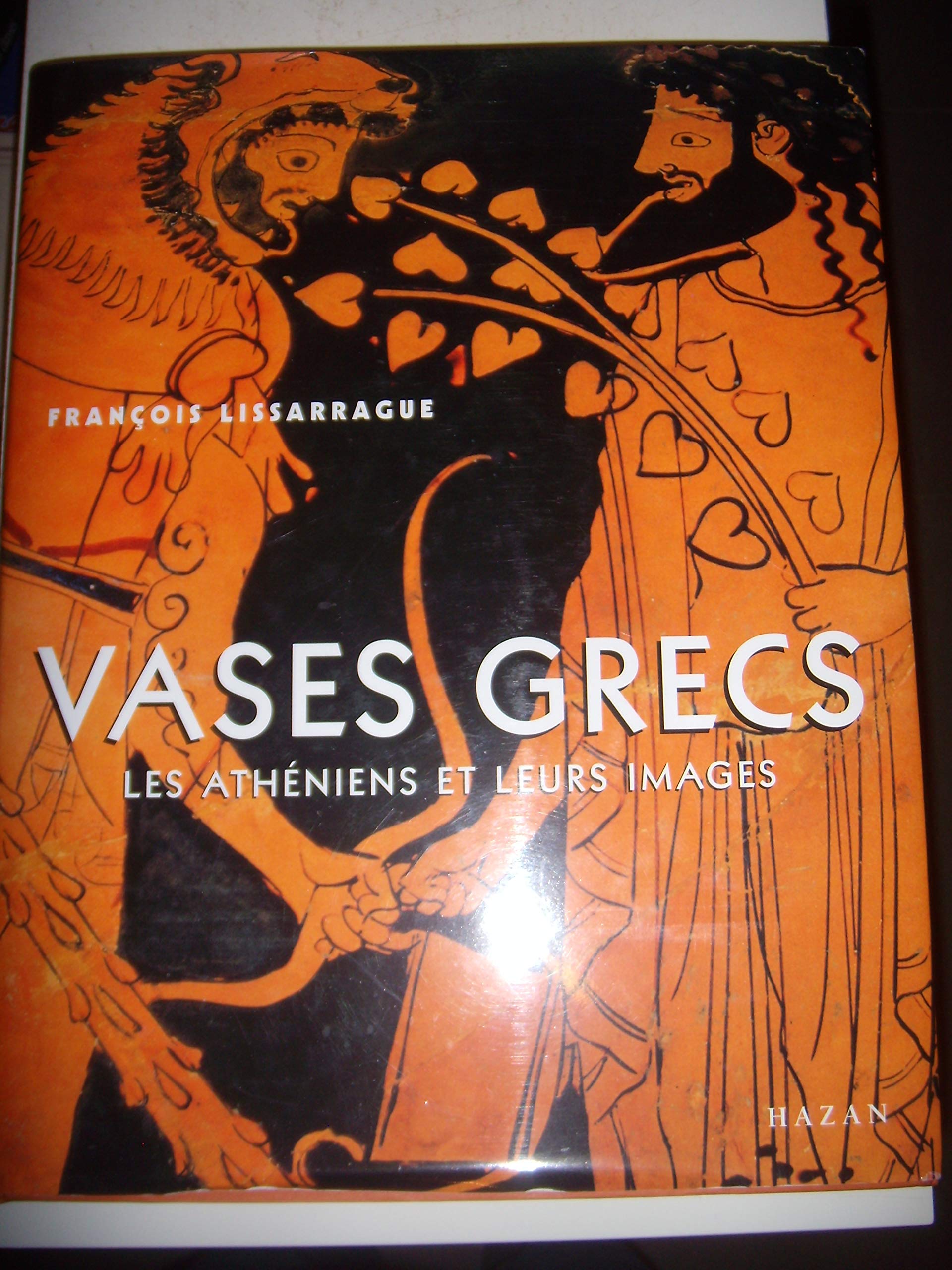 Vases grecs. Les Athéniens et leur images book