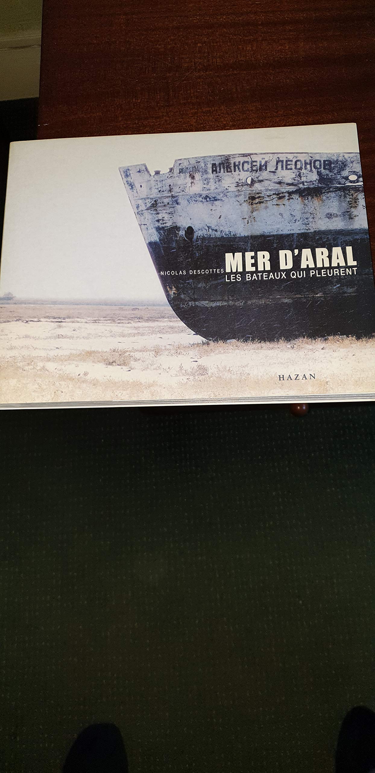 Mer D'Aral. Les Bateaux Qui Pleurent Books
