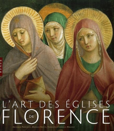 L'Art des églises de Florence book