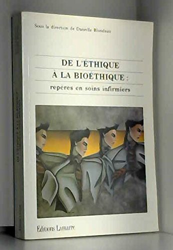 De l'éthique a la bioethique : repères en soins infirmiers Books