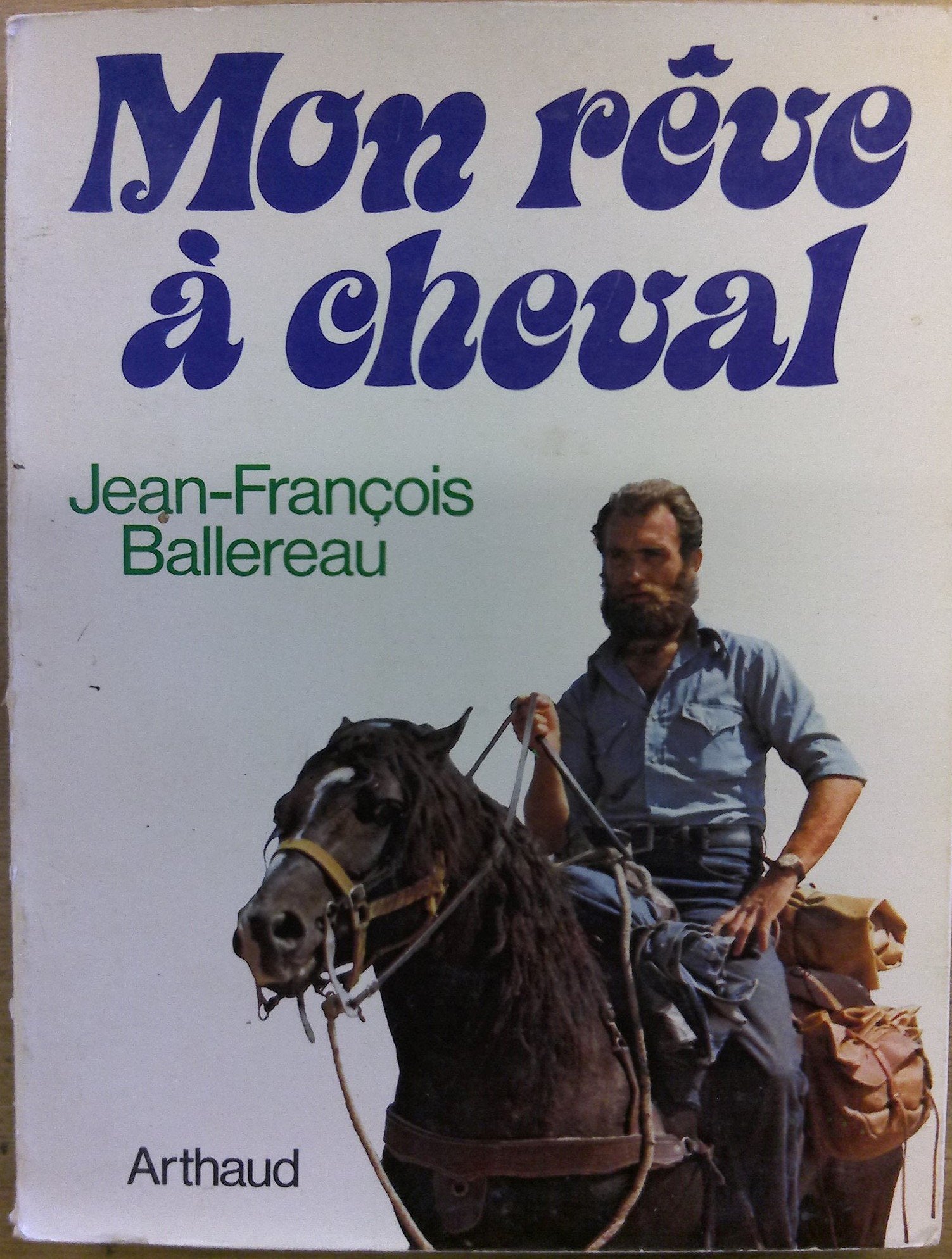 Mon rêve à cheval : un tour de France insolite Leisure & Fun