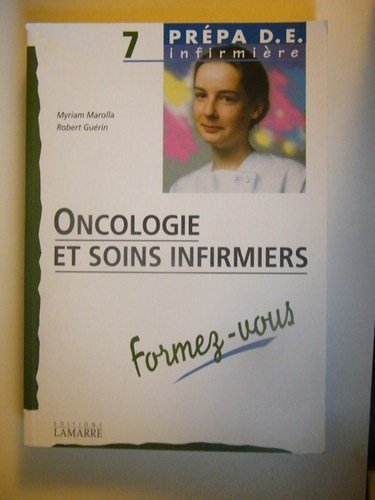 ONCOLOGIE ET SOINS INFIRMIERS FORMEZ VOUS Medicine