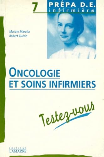 Oncologie et soins infirmiers, testez vous book