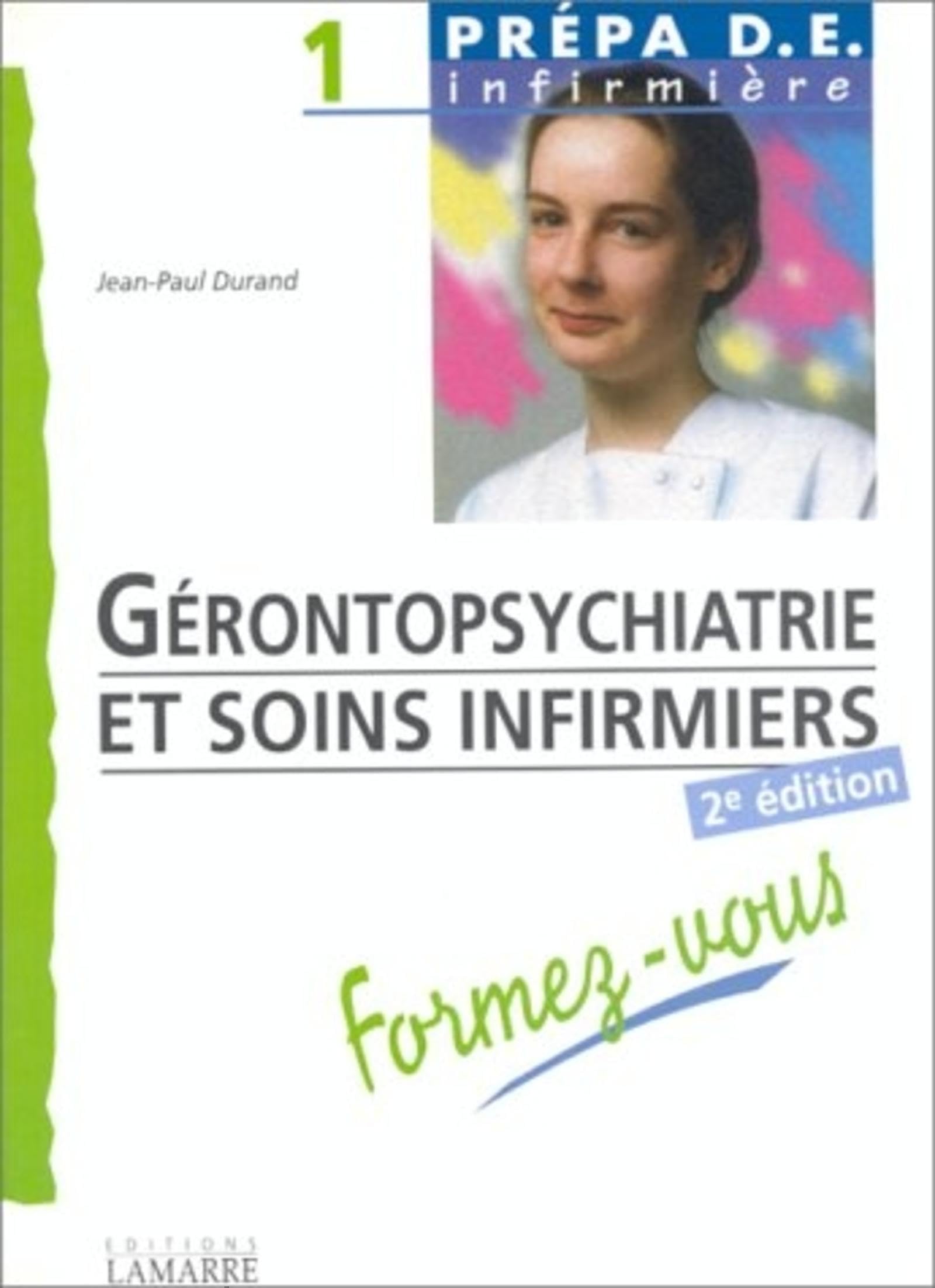 GERONTOPSYCHIATRIE ET SOINS INFIRLIERS FORMEZ VOUS Medicine