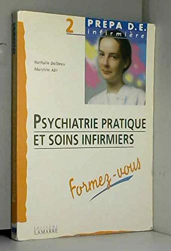 Psychiatrie pratique et soins infirmiers book