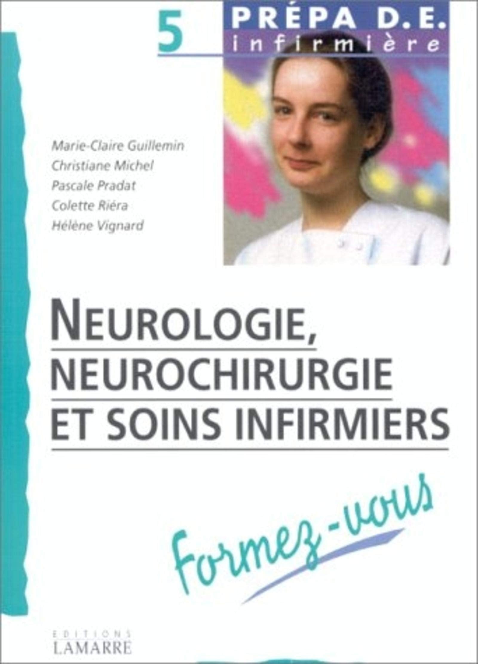 NEUROLOGIE NEUROCHIRURGIE ET SOINS INFIRMIERS FORMEZ VOUS book
