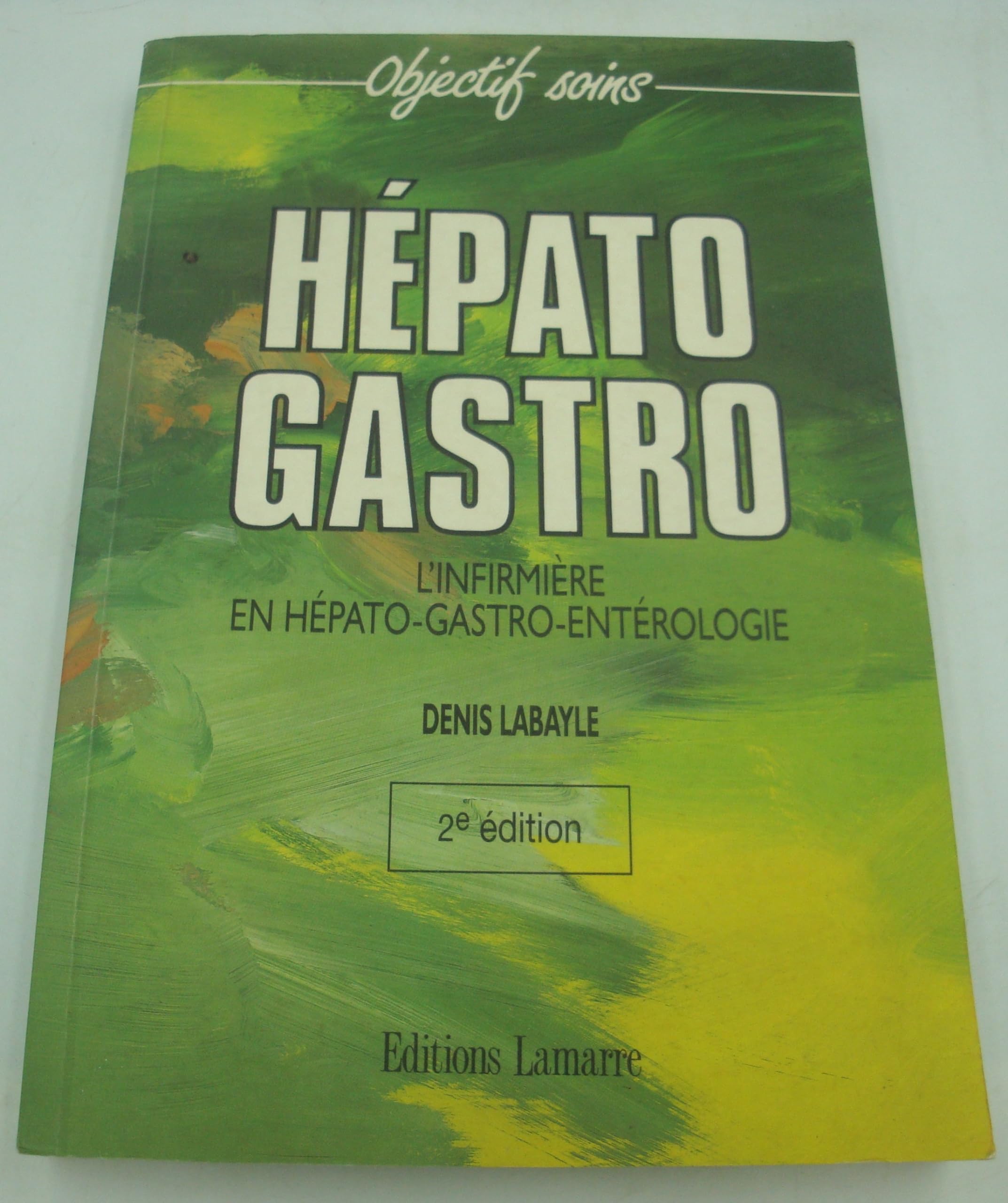 Hépato-gastro : l'infirmière en hépato-gastro-entérologie book