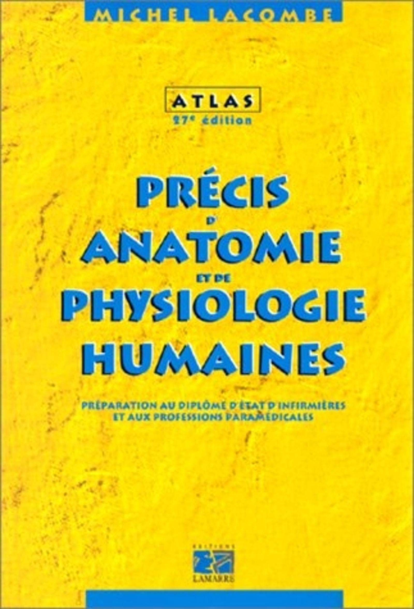 PRECIS D ANATOMIE ET DE PHYSIOLOGIE HUMAINES 27E EDITION ENTIEREMENT REMISE A JO book