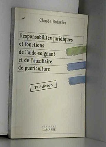 Responsabilités juridiques et fonctions de l'aide-soignant et de l'auxiliaire de puériculture book