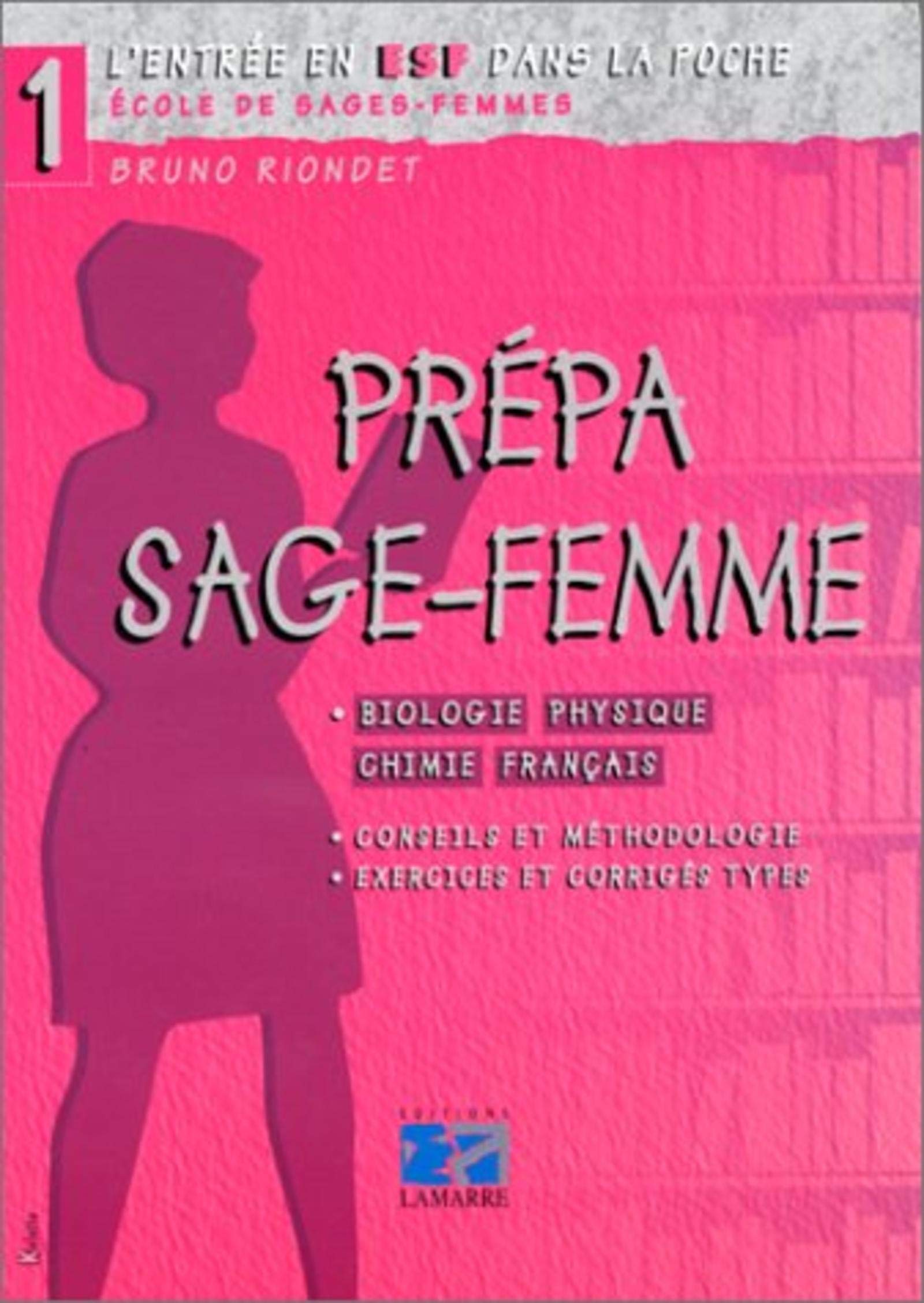 Prépa sages-femmes : biologie, physique, chimie, français Medicine