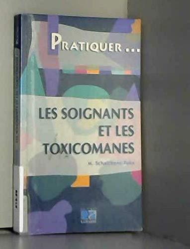 Les soignants et les toxicomanes Books