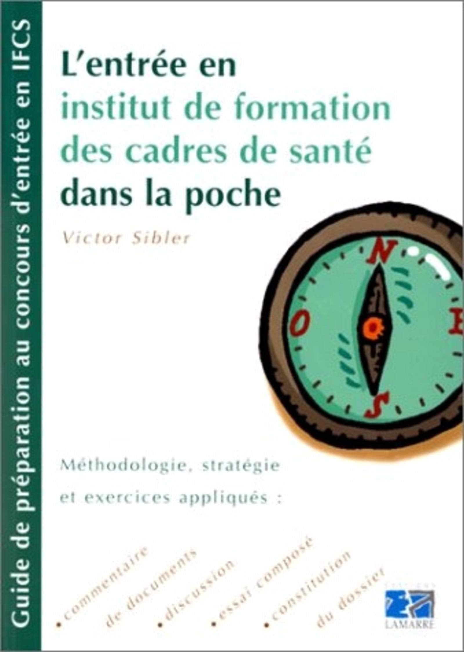 L ENTREE EN INSTITUT DE FORMATION DE CADRES DE SANTE DANS LA POCHE GUIDE DE PREP book
