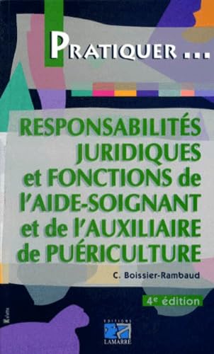 LA RESPONSABILITE JURIDIQUE ET FONCTION DE L AIDE SOIGNANT DE L AUXILIAIRE DE PU book