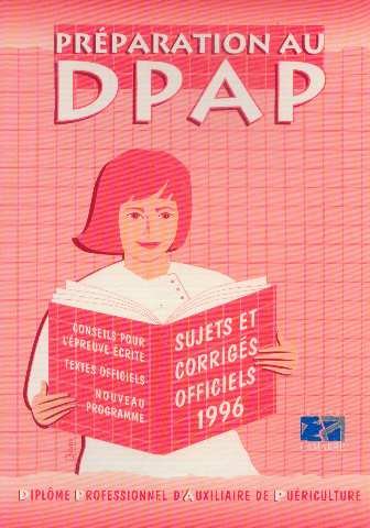 Préparation au DPAP: Auxiliaire de puériculture, sujets et corrigés officiels 1996 book