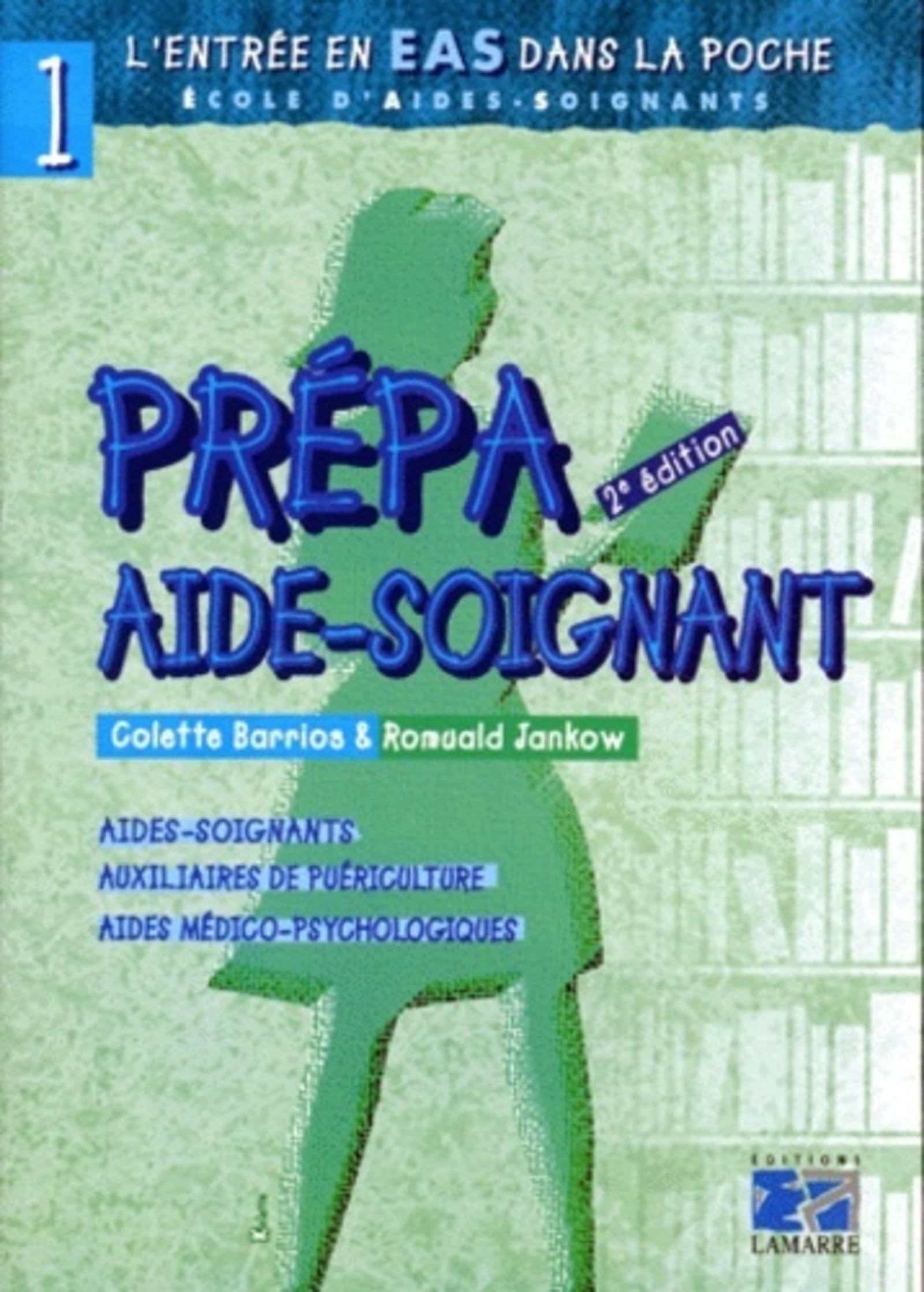 PREPA AIDE SOIGNANT L ENTREE EN EAS 2EME EDITION book